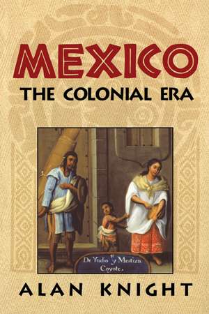 Mexico de Alan Knight