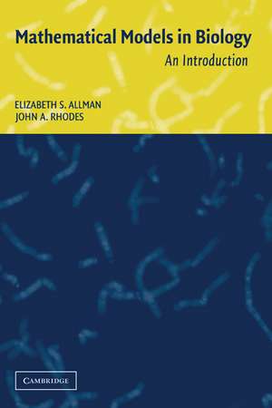 Mathematical Models in Biology: An Introduction de Elizabeth S. Allman