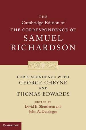 Correspondence with George Cheyne and Thomas Edwards de Samuel Richardson