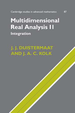 Multidimensional Real Analysis II: Integration de J. J. Duistermaat