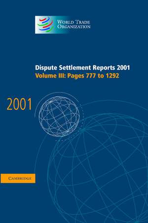 Dispute Settlement Reports 2001: Volume 3, Pages 777-1292 de World Trade Organization