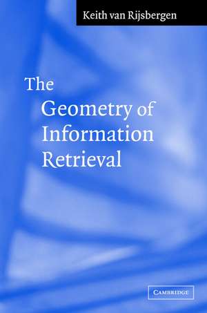 The Geometry of Information Retrieval de C.J. van Rijsbergen