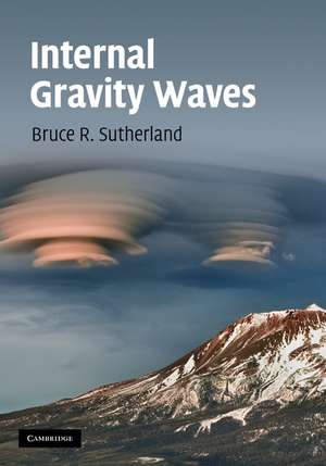 Internal Gravity Waves de Bruce R. Sutherland