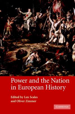 Power and the Nation in European History de Len Scales