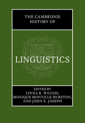 The Cambridge History of Linguistics de Linda R. Waugh