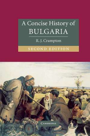 A Concise History of Bulgaria de R. J. Crampton