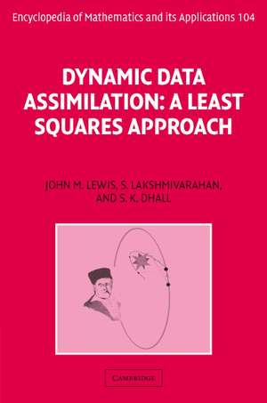 Dynamic Data Assimilation: A Least Squares Approach de John M. Lewis