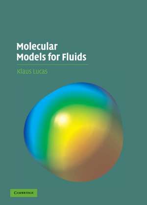 Molecular Models for Fluids de Klaus Lucas