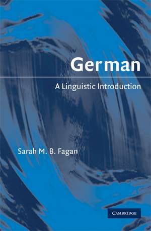 German: A Linguistic Introduction de Sarah M. B. Fagan