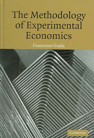 The Methodology of Experimental Economics de Francesco Guala