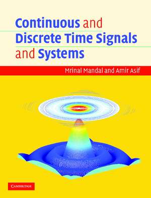 Continuous and Discrete Time Signals and Systems with CD-ROM de Mrinal Mandal