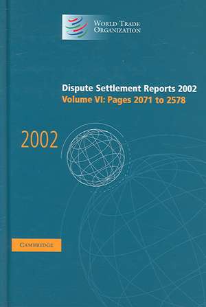 Dispute Settlement Reports 2002: Volume 6, Pages 2071-2578 de World Trade Organization