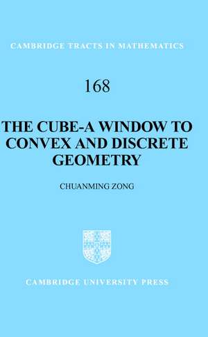 The Cube-A Window to Convex and Discrete Geometry de Chuanming Zong