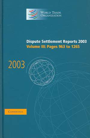 Dispute Settlement Reports 2003 de World Trade Organization