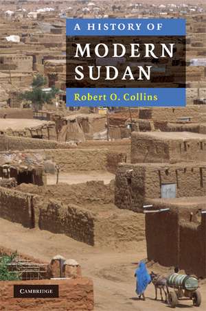 A History of Modern Sudan de Robert O. Collins