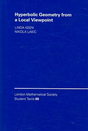 Hyperbolic Geometry from a Local Viewpoint de Linda Keen