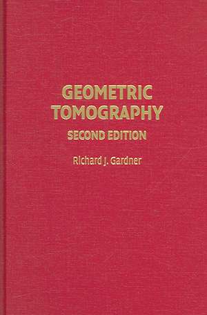 Geometric Tomography de Richard J. Gardner