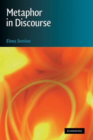 Metaphor in Discourse de Elena Semino