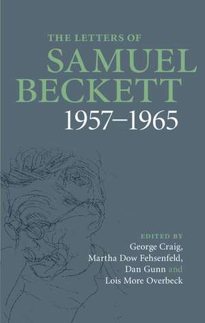 The Letters of Samuel Beckett: Volume 3, 1957–1965 de Samuel Beckett