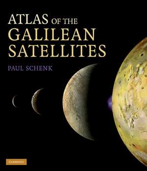 Atlas of the Galilean Satellites de Paul Schenk