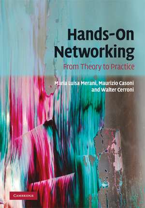 Hands-On Networking: From Theory to Practice de Maria Luisa Merani