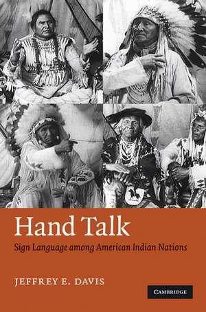 Hand Talk: Sign Language among American Indian Nations de Jeffrey E. Davis