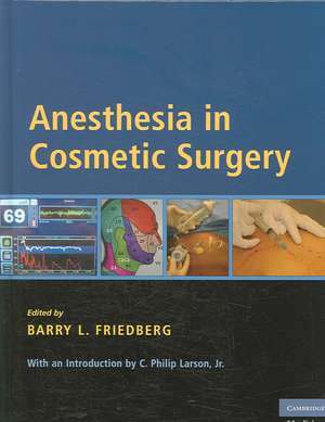 Anesthesia in Cosmetic Surgery de Barry Friedberg