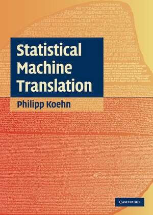 Statistical Machine Translation de Philipp Koehn