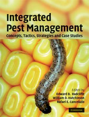 Integrated Pest Management: Concepts, Tactics, Strategies and Case Studies de Edward B. Radcliffe