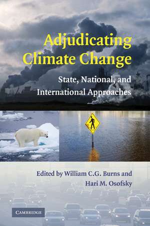 Adjudicating Climate Change: State, National, and International Approaches de William C. G. Burns