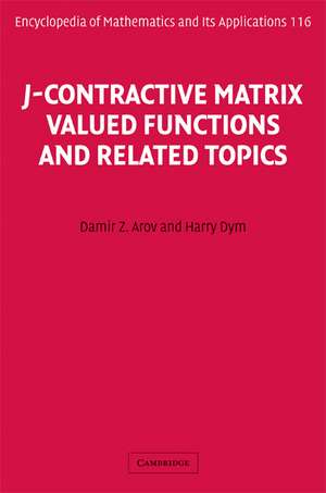 J-Contractive Matrix Valued Functions and Related Topics de Damir Z. Arov