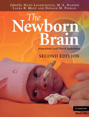 The Newborn Brain: Neuroscience and Clinical Applications de Hugo Lagercrantz