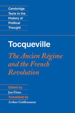 Tocqueville: The Ancien Régime and the French Revolution de Jon Elster