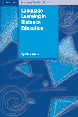 Language Learning in Distance Education de Cynthia White