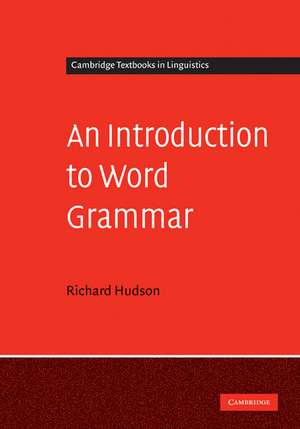 An Introduction to Word Grammar de Richard Hudson