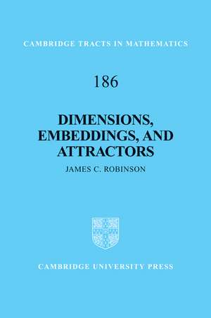 Dimensions, Embeddings, and Attractors de James C. Robinson