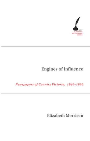 Engines of Influence de Elizabeth Morrison