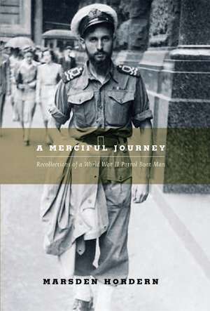 A Merciful Journey de Marsden Hordern