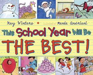 This School Year Will Be the Best! de Kay Winters