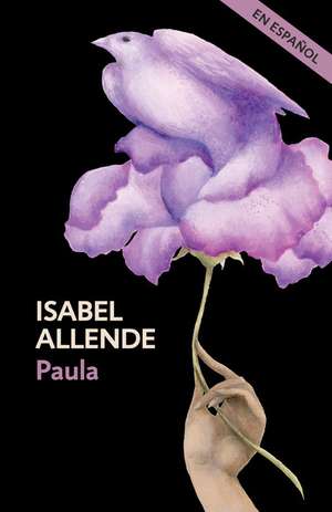 Paula(spanish Edition) de Isabel Allende
