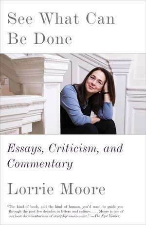 See What Can Be Done de Lorrie Moore