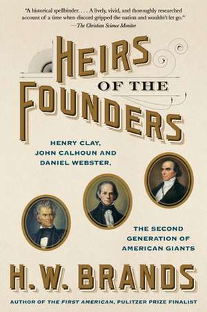 Heirs of the Founders de H. W. Brands