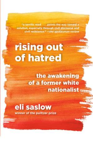 Rising Out of Hatred de Eli Saslow