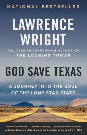 God Save Texas de Lawrence Wright