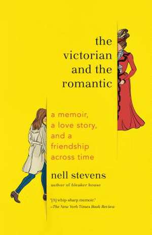 The Victorian and the Romantic de Nell Stevens