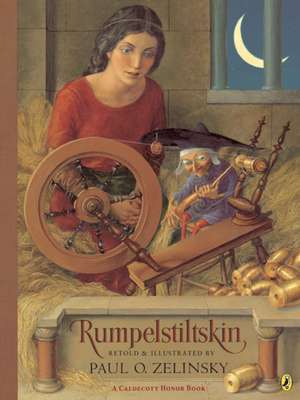 Rumpelstiltskin: From the German of the Brothers Grimm de Paul Zelinsky