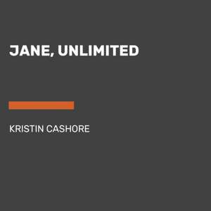 Jane, Unlimited de Kristin Cashore