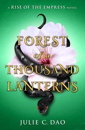 Forest of a Thousand Lanterns de Julie C. Dao