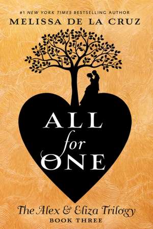 All for One de Melissa de La Cruz