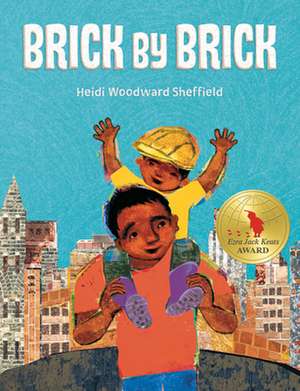 Brick by Brick de Heidi Woodward Sheffield